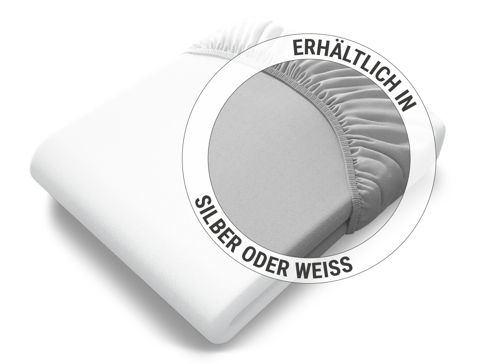Das zusammengelegte BODYGUARD® Jersey-Spannbettlaken in Weiß: Zoom auf das Laken in der silbernen Farbvariante. Text: Erhältlich in Silber oder Weiß